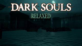 Not quite Atlantis | Dark Souls Relaxed Ep.13