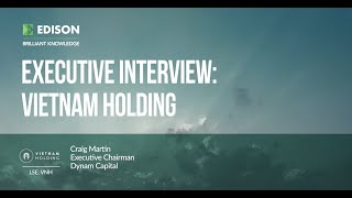 VietNam Holding – executive interview (17 June 2024)