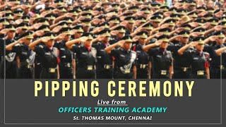 Pipping Ceremony at Officers Training Academy, Chennai