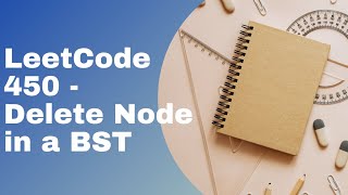 LeetCode 450 | Delete node in BST |Python Solution #binarytree #450 #leetcode