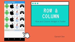 #6 Flutter Row, Column and Expanded widget Tutorial | Flutter Tutorial for beginners | Ganesh Dev