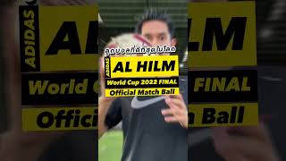 EP. 29 รีวิวลูกบอลนัดชิง World Cup 2022🔥Adidas AL HILM 🔥 ดีที่สุดในโลกตอนนี้ สวย แจ่ม ไปชมครับ ⚡