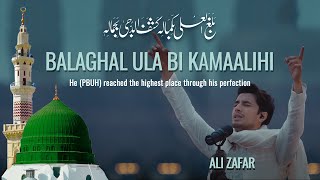 Balaghal Ula Bi Kamaalihi by Ali Zafar  |  Beautiful Naat of Ali Zafar