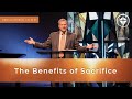 Benefits of Sacrifice | Romans 12:1-8 | Sermon Only | 10.10.21