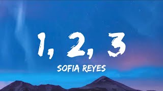 Sofia Reyes - 1, 2, 3 (Hola Comment Allez Vous) (feat. Jason Derulo & De La Ghetto) (Lyrics)