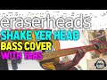 Eraserheads - Shake Yer Head (bass cover with TABS)