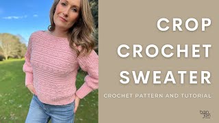 Crochet Crop Sweater Pattern and Tutorial