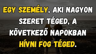 Üzenet az angyaloktól - Egy személy, aki nagyon szeret téged, a következő napokban hívni fog téged.