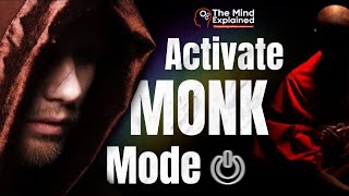 MONK MODE WHY, WHAT AND HOW TO ACTIVATE MONK MODE