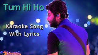 Tum Hi Ho Karaoke Song With Lyrics || Arijit Singh Hindi Karaoke Song || Aashiqui 2 Movie Song