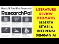 Membuat Literature Review dengan Mudah & Otomatis Menggunakan ResearchPal: Tool AI untuk Penelitian