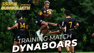 INSIDE SUNGOLIATH/Training Match vs DYNABOARS