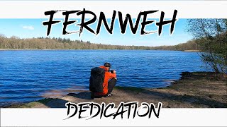 Fernweh Dedication