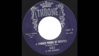 Carlo \u0026 The Secrets - A Hundred Pounds of Potatoes - '62 Frat Rock on Throne label