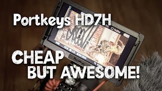 Portkeys HD7H - 1000 Nits, 7-inch on-camera monitor. Cheap but awesome!