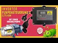 Inbetriebnahme der INVERTER Pumpensteuerung 2 mit einer Kreiselpumpe