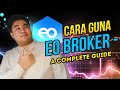 CARA GUNA EO BROKER  - YOUR TRADING GUIDE!