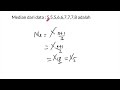 Median dari data : 5,5,5,6,6,7,7,7,8 adalah