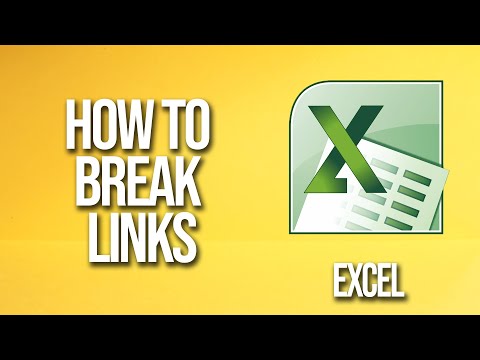 How To Break Links Excel Tutorial