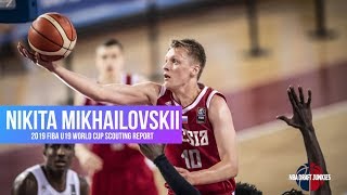 NBA Draft Junkies | Nikita Mikhailovskii 2019 FIBA U19 Scouting Report