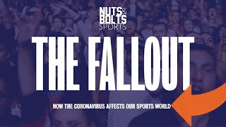 The Fallout: How the Coronavirus Affects Our Sports World