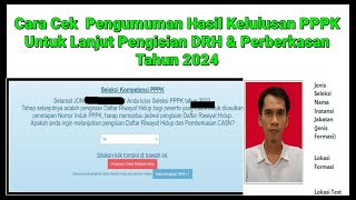 🔴Cara Cek Pengumuman Hasil Kelulusan PPPK/CPNS Tahun 2024 \u0026 Pengisian DRH/Pemberkasan‼️