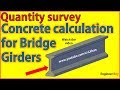 Quantity survey: how to calculate concrete of bridge girder- civil engineering -Engineer boy