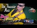 MEGA FIESTA PERÚ ►UN FRACASO MAS ☆ PRIMICIA 2017 ☆ ✓ ♫ ☛ RONEP Producciones