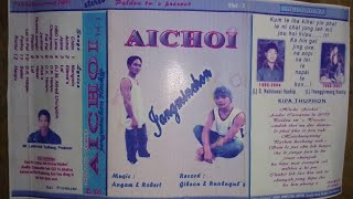 Jangminchon Haokip~Aichoi Cassette Songs #eimicassettelaalui #kukioldsongs @LalmuanHaokip2