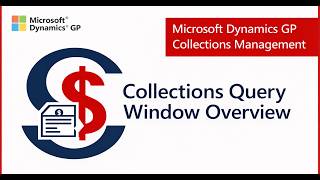 Collections Query Window Overview - Collections Management for Microsoft Dynamics GP