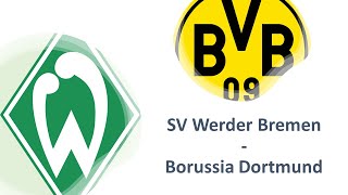 ⚽ Werder Bremen – Borussia Dortmund | Vorbericht - 20. Spieltag