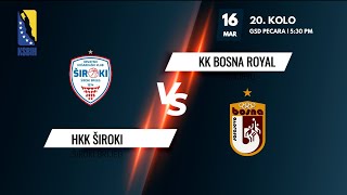 HKK Široki vs KK Bosna Royal - 20. kolo - KSBIH - 2021/2022