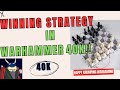 Strategy that wins games! Warhammer 40k!