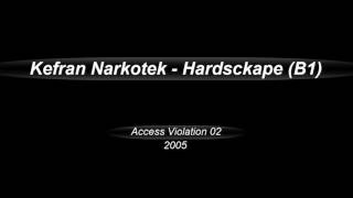 Access Violation 02 B1 Hardsckape Kefran