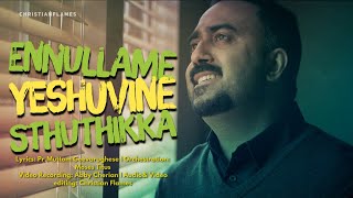 Ennullame Sthuthikka Nee Parane | cover Christo Cherian | Moses Titus | Malayala 4K