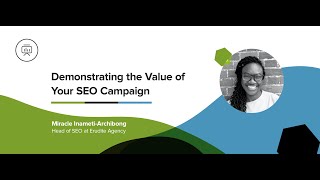 Demonstrating the Value of SEO Campaigns - Webinar