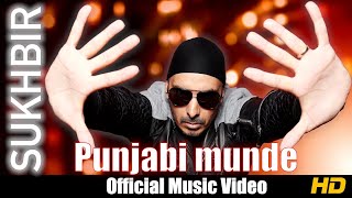 Punjabi Munde | Sukhbir | Original Video