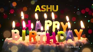 ASHU Happy Birthday Status  |  Happy Birthday ASHU | Special wishes for ASHU #birthday