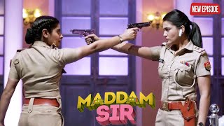 एक दूसरे की बनी जान की दुश्मन Karishma Singh और Haseena | Maddam Sir | New Full Episode