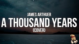 Download Lagu James Arthur A Thousand Years... MP3 Gratis