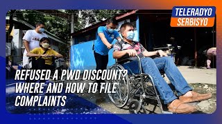 Refused a PWD discount? Where and how to file complaints
