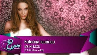 katerina Ioannou - moni mou [Official Video Clip] Epic Music