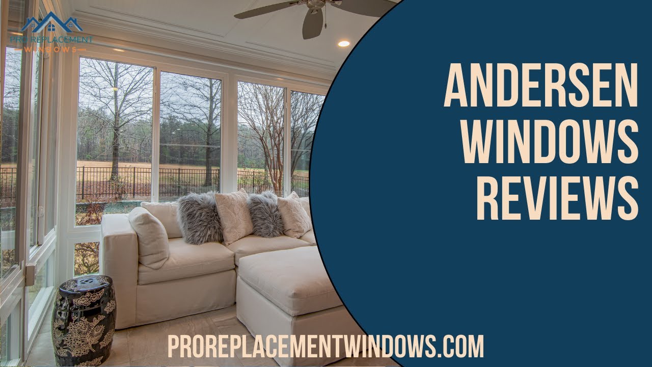 Andersen Windows Reviews: Are Andersen Windows Worth It? - YouTube