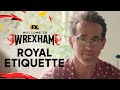 Rob and Ryan Learn Royal Etiquette for Meeting King Charles | Welcome to Wrexham | FX