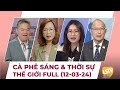 Cà Phê Sáng & Thời Sự Thế Giới LSTV (12-03-2024)