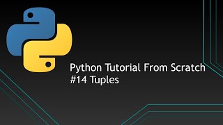 #14 Python Tutorials From Scratch | Tuples
