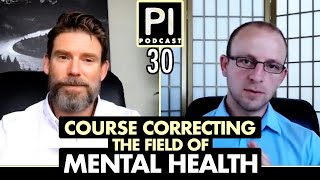 Roger McFillin | Course Correcting the Mental Health Field | Psychology Is Podcast 30
