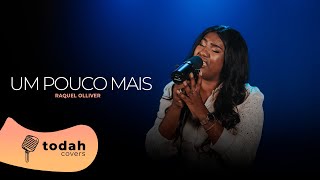 Raquel Olliver | Um Pouco Mais [Cover Sara Evelyn]