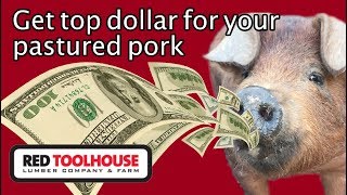 Ep140: How to start getting top dollar for your pastured pork through marketing