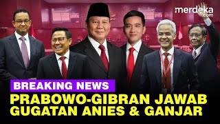 🔴 LIVE - Keras! Prabowo-Gibran Jawab Gugatan Anies & Ganjar Sengketa Pilpres di MK